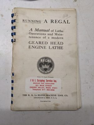 Le Blond Machine Running A Regal Manual Operation & Maintenance Geared Head 1946