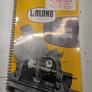 Leblond Manual Tool Room Grinding Operation & Repair Part List Book #2 Grinder