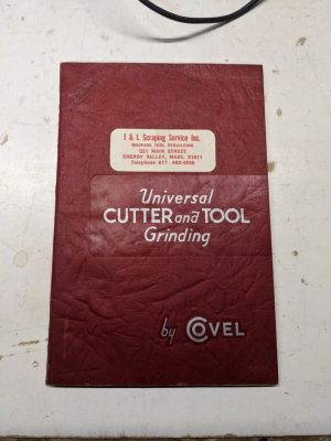Covel Universal Cutter Tool Grinding Machine Operator Instruction Manual 1944