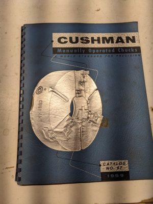 Cushman Manually Operated Chucks Catalog #67 1959 Specifications Sales Brochure