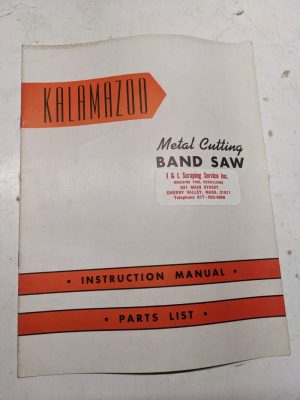 Kalamazoo Bandsaw Machine Instruction Manual Parts List Book 8X16” 8X24”
