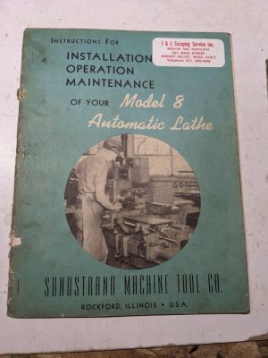 Sundstrand Machine Tool Install Operator Maintenance Manual Model 8 Auto Lathe