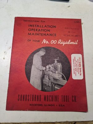 Sundstrand Machine Install Operator Maintenance Manual Model #00 Rigidmil