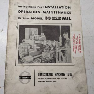Sundstrand Machine Install Operator Maintenance Manual Model 33 Rigidmil