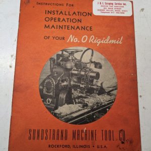 Sundstrand Machine Install Operator Maintenance Manual Model #0 Rigidmil