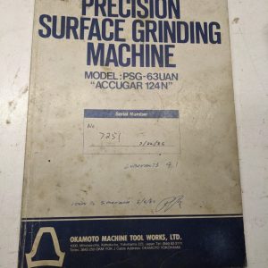 Okamoto Surface Grinder Psg-63Uan Accugar 125N Operator Service Parts Manual