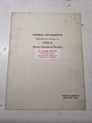 Norton Cylindrical Grinders Operation Information Manual Type A 987-5-40-1M