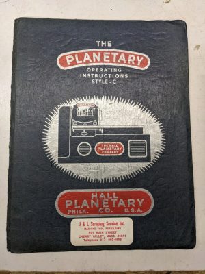 Hall Planetary Operating Instruction Manual Style C Parts List 1944 Maintenance