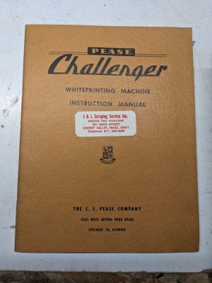 Pease Challenger Whiteprinnting Machittion Manual Parts List Service 64-H