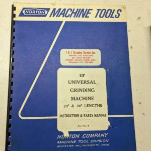 Norton Grinding Machine Operator Service Manual Part List 10” Universal 20” 24”