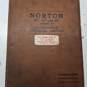 Norton Grinding Machine Operator Service Manual Parts List 12” 14” 16” Type C