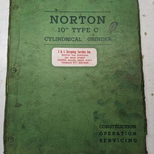 Norton Grinding Machine Operator Service Manual Parts List 10” Type C 1939