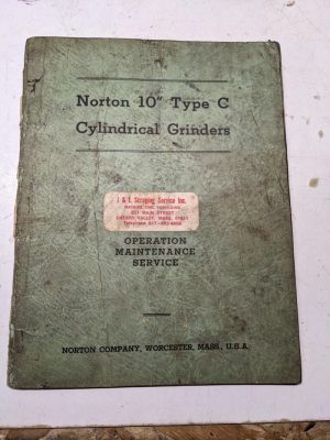 Norton Grinding Machine Operator Service Manual Parts List 10” Type C Shop