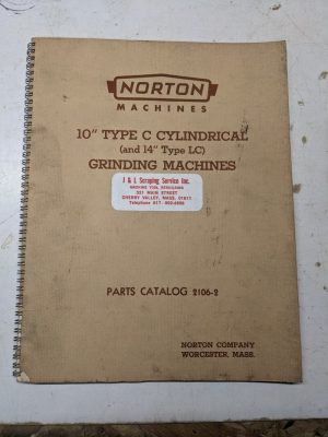 Norton Grinding Machine Repair Parts List Catalog Manual 10 Type C 14” Lc 1952