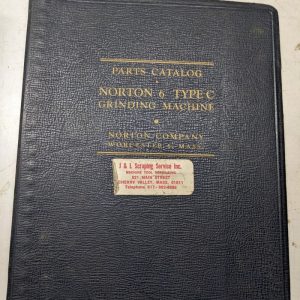 Norton Grinding Machine Repair Parts List Catalog Manual 6” Type C 1946 2397-1P