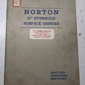 Norton Grinding Machines Operator Service Manual Parts List 10” Hydraulic 1943