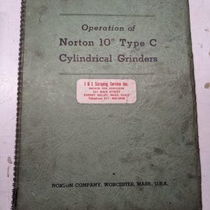 Norton Grinding Machines Operation Manual 10” Type C Cylindrical 1941 Shop Book
