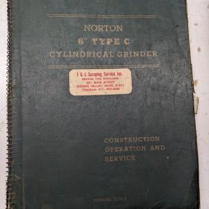 Norton Grinding Machines Operator Service Manual Part List 6” Type C 1945