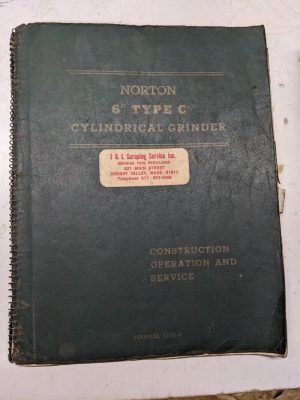 Norton Grinding Machines Operator Service Manual Part List 6” Type C 1945