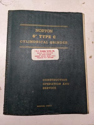 Norton Grinding Machines Operator Service Manual Part List 6” Type C 1947