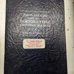 Norton Grinding Machine Repair Parts List Shop Catalog Manual 6” Type C 2397-2