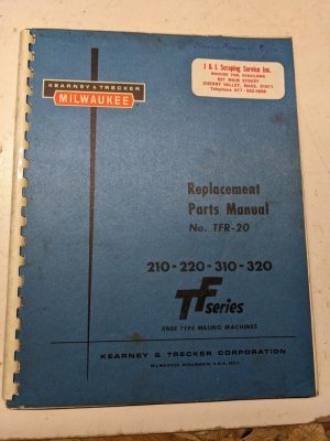 Kearney Trecker Milwaukee Mill Part List Manual Tfr-20 Tf Series 210 220 310 320