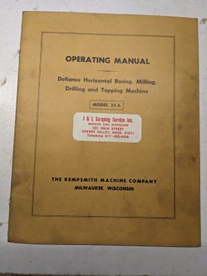 Kempsmith Defiance Bore Mill Drill Tapping 25A Model Operator Manual Part List