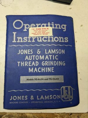 Jones Lamson Machine Thread Grinding Parts List Operator Manual Tg-6X36 Tg-12X45
