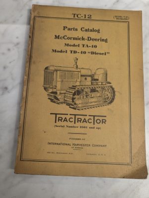 Mccormick Parts List Manual Catalog Model Ta-40 Diesel Tractractor 1935 Tc-12