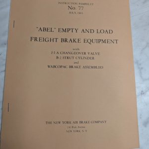Instruction Manual Pamphlet New York Locomotive Freight Brake Equipment #77 Abel