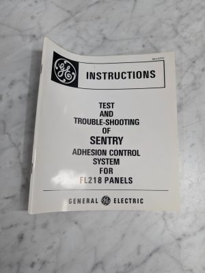 General Electric Instruction Manual Sentry Adhesion Control System Fl218 Panel