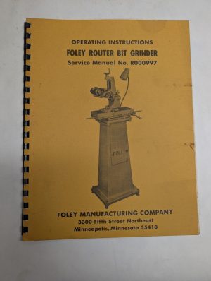 Foley Router Bit Grinder Operating Instruction Manual Parts List 1973 R000997