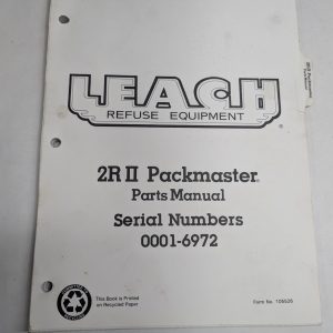 Leach Refuse Truck Body Equipment 2R Ii Packmaster Parts Manual Sn: 0001 To 6972