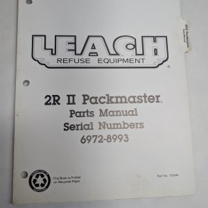 Leach Refuse Truck Body Equipment 2R Ii Packmaster Parts Manual Sn: 6972 To 8993