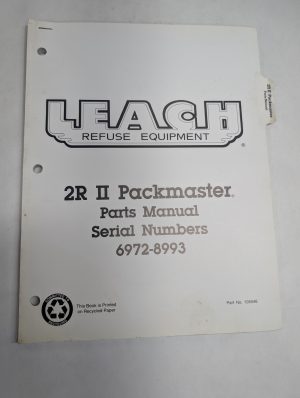 Leach Refuse Truck Body Equipment 2R Ii Packmaster Parts Manual Sn: 6972 To 8993