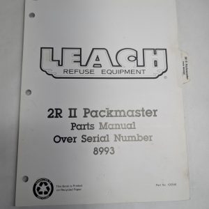 Leach Refuse Truck Body Equipment 2R Ii Packmaster Parts Manual Sn: 8993 & Over