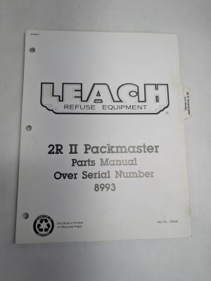 Leach Refuse Truck Body Equipment 2R Ii Packmaster Parts Manual Sn: 8993 & Over