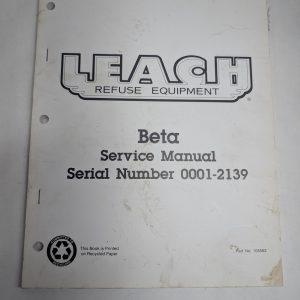 Leach Refuse Truck Body Equipment Beta Service Repair Manual Sn: 0001 To 2139