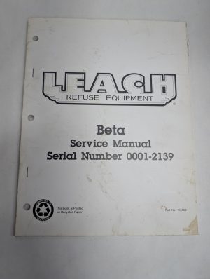Leach Refuse Truck Body Equipment Beta Service Repair Manual Sn: 0001 To 2139