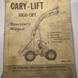 Super 6 Cary-Lift High Lift Pettibone Operators Manual Pm Overhaul Om-1246