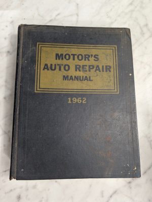 1962 Motor'S Auto Repair Manual 25Th Edition 1St Printing Hardcover Service Book
