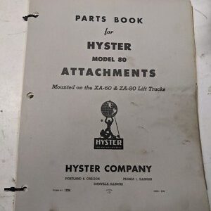 Hyster Parts Manual Catalog List Model 80 Attachments Xa-60 Za-80 Lifttruck 1957