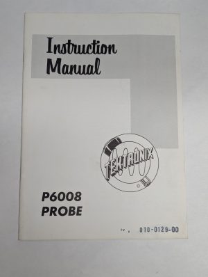 Tektronix Operator Instruction Manual Model # P6008 Probe Test Equipment