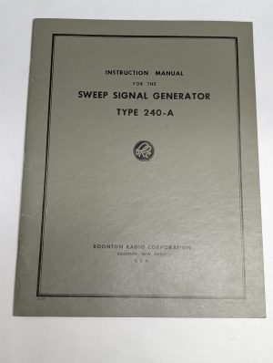 Boonton Radio Operator Instruction Manual Type 240-A Sweep Signal Generator