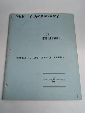 Hewlett Packard Hp Operating & Service Manual Model 130C Oscilloscope 1962