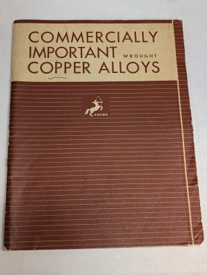 Chase Commercially Important Wrought Copper Alloys 6Th Edition 1948 Information