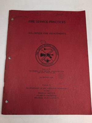 Fire Service Practices For Volunteer Fire Fighting Departments 3Rd Edition 1958