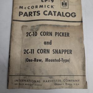 Ih Mccormick Parts Catalog Manual 2C-10 Corn Picker 2C-11 Snapper # Cp-9