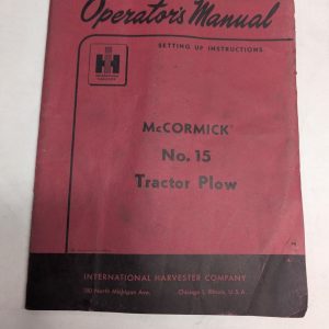 International Harvester Ih Mccormick Operator'S Manual #15 Tractor Plow