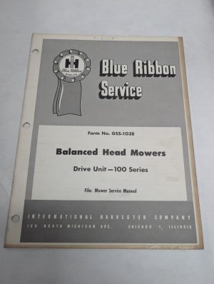 International Ih Blue Ribbon Service Manual Gss-1038 Balanced Head Mowers